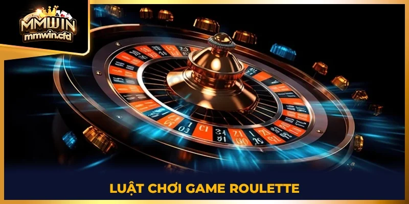 Luật chơi game Roulette